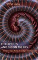 Millipedes and Moon Tigers: Science and Policy in an Age of Extinction - Steve Nash