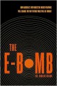 The E-Bomb: How America's New Directed Energy Weapons Will Change the Way Future Wars Will Be Fought - Doug Beason