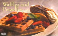 The New Book of Waffles & Pizelles (Nitty Gritty Cookbooks) - Donna Rathmell German