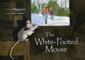 The White-Footed Mouse - Willem Lange, Bert Dodson