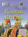 100 Facts on Roman Britain - Philip Steele, Steve Parker, Adam Hibbert