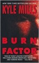 Burn Factor - Kyle Mills