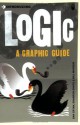 Introducing Logic: A Graphic Guide - Dan Cryan, Bill Mayblin, Sharron Shatil