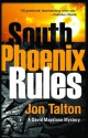 South Phoenix Rules: A David Mapstone Mystery - Jon Talton