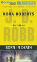 Born in Death - J.D. Robb, Susan Ericksen