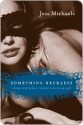 Something Reckless - Jess Michaels