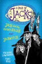 Jack and the Giant-Killer and Jackwitch - Michael Lawrence, Tony Ross