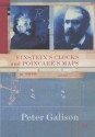 Einstein's Clocks And Poincaré's Maps: Empires Of Time - Peter Galison