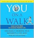 You on a Walk - Michael F. Roizen, Mehmet C. Oz