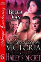 Passion, Victoria 6: Hailey's Secret - Becca Van