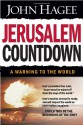 Jerusalem Countdown: A Warning to the World...the Last Opportunity for Peace - John Hagee