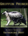 Griffin Prince (Fantasy Erotica) - Katherine Hart, Nina McCallum