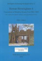 Roman Birmingham 4: Excavations at Metchley Roman Fort 2004-2005 - Alex Jones