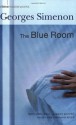 The Blue Room (Crime Masterworks) - Georges Simenon