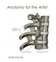 Anatomy for the Artist - Molly Gaudry