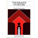 The Paradox of History: Stendhal, Tolstoy, Pasternak, and Others - Nicola Chirromonte, Theodore Dreiser, Nicola Chirromonte