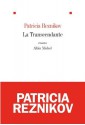 La Transcendante (LITT.GENERALE) (French Edition) - Patricia Reznikov