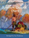 Robinson Crusoe's Diary, Level 3 (Hodder Reading Project) - Sue Hackman