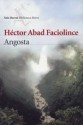 Angosta - Héctor Abad Faciolince