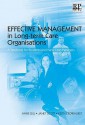 Effective Management in Long-term Care Organisations: A Textbook for Students and New Care Managers - Janet Scott, Anne Gill