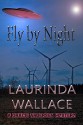 Fly by Night: A Gracie Andersen Mystery (Volume 3) - Laurinda Wallace