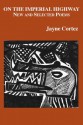 On the Imperial Highway: New and Selected Poems - Jayne Cortez