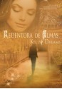 La Redentora de Almas (Spanish Edition) - Kelly Dreams, Raquel Pardo