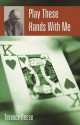 Play These Hands with Me - Terence Reese