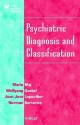 Psychiatric Diagnosis and Classification - Mario Maj, Wolfgang Gaebel, Juan José López-Ibor Jr., Norman Sartorius