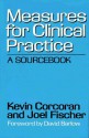 Measures For Clinical Practice: A Sourcebook - Kevin Corcoran, Joel Fischer