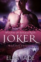 Joker: Wolves of Angels Rest #2 (Mating Season Collection) - Elsa Jade, Mating Season Collection