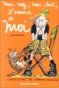 Mon Nez, Mon Chat, L'Amour et... Moi - Louise Rennison