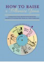 How to Raise a Billionaire Genius: Guarantee Your Crying Poop Monster Grows Up to be Better Than All the Other Kids - D. Hornby, Sean Campbell