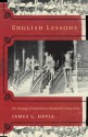 English Lessons: The Pedagogy of Imperialism in Nineteenth-Century China - James L. Hevia