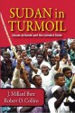 Sudan in Turmoil: Hasan Al-Turabi and the Islamist State, 1889-2003 - Millard Burr, Robert Collins