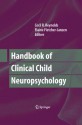 Handbook of Clinical Child Neuropsychology - Cecil Reynolds, Elaine Fletcher-Janzen