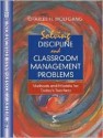 Solving Discipline and Classroom Management Problems: Methods and Models for Today's Teachers - Charles H. Wolfgang