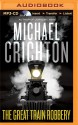 The Great Train Robbery - Michael Kitchen, Michael Crichton