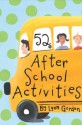 52 After-School Activities - Lynn Gordon, Karen Johnson