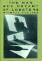 The Man Who Dreamt of Lobsters: Stories - Michael Collins