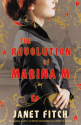 The Revolution of Marina M. (A Novel) - Janet Fitch