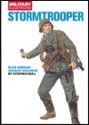 STORMTROOPER: Elite German Assault Soldiers (Classic Soldiers) - Stephen Bull