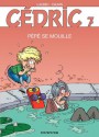 Cédric - 7 - PEPE SE MOUILLE (French Edition) - Cauvin, Raoul Cauvin, Laudec