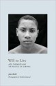 Will to Live: AIDS Therapies and the Politics of Survival - João Biehl