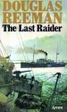 The Last Raider - Douglas Reeman