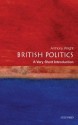 British Politics: A Very Short Introduction (Very Short Introductions) - Tony Wright