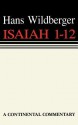 Isaiah 1 12 Continental Commen - Hans Wildberger, Thomas H. Trapp