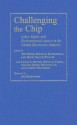 Challenging the Chip: Labor Rights and Environmental Justice in the Global Electronics Industry - David Pellow, David Pellow, David Sonnenfeld