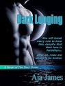 Dark Longing (Pure/ Dark Ones Book 2) - Aja James