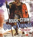 The Rough, Stormy Age of Vikings: The Disgusting Details about Viking Life - James A. Corrick